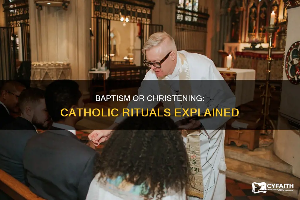 do catholics call it baptism or christening