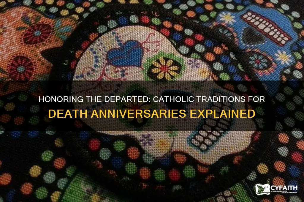 do catholics celebrate death anniversaries