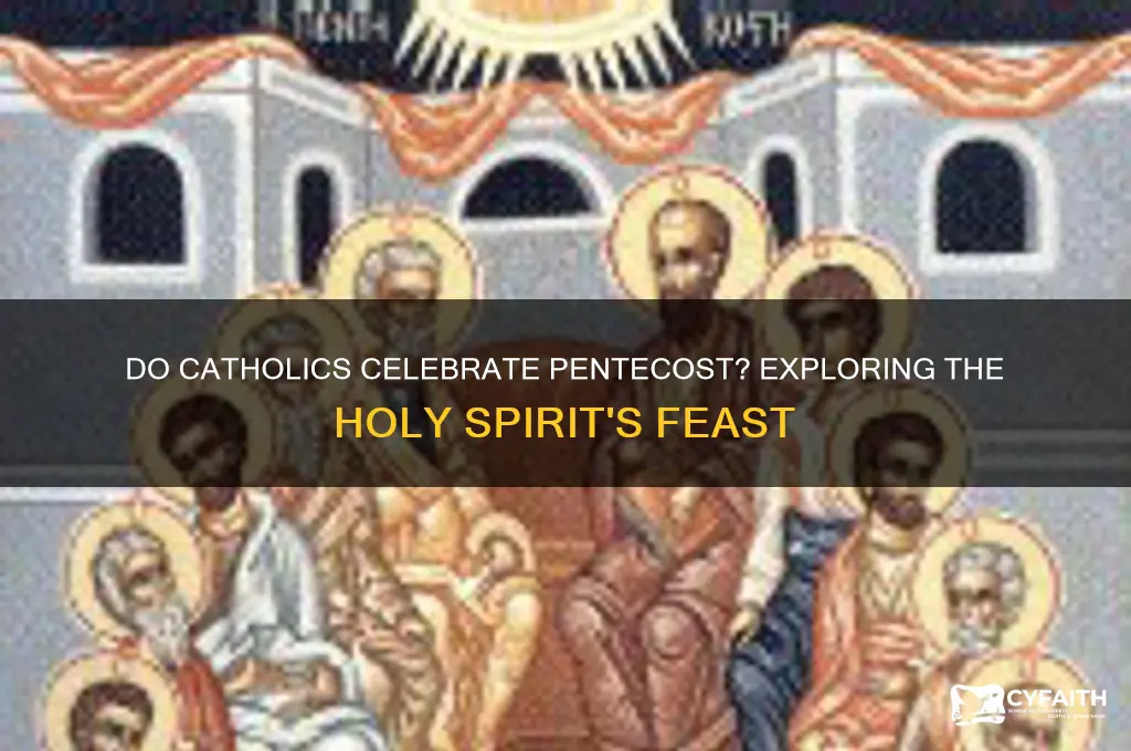 do catholics celebrate pentecost