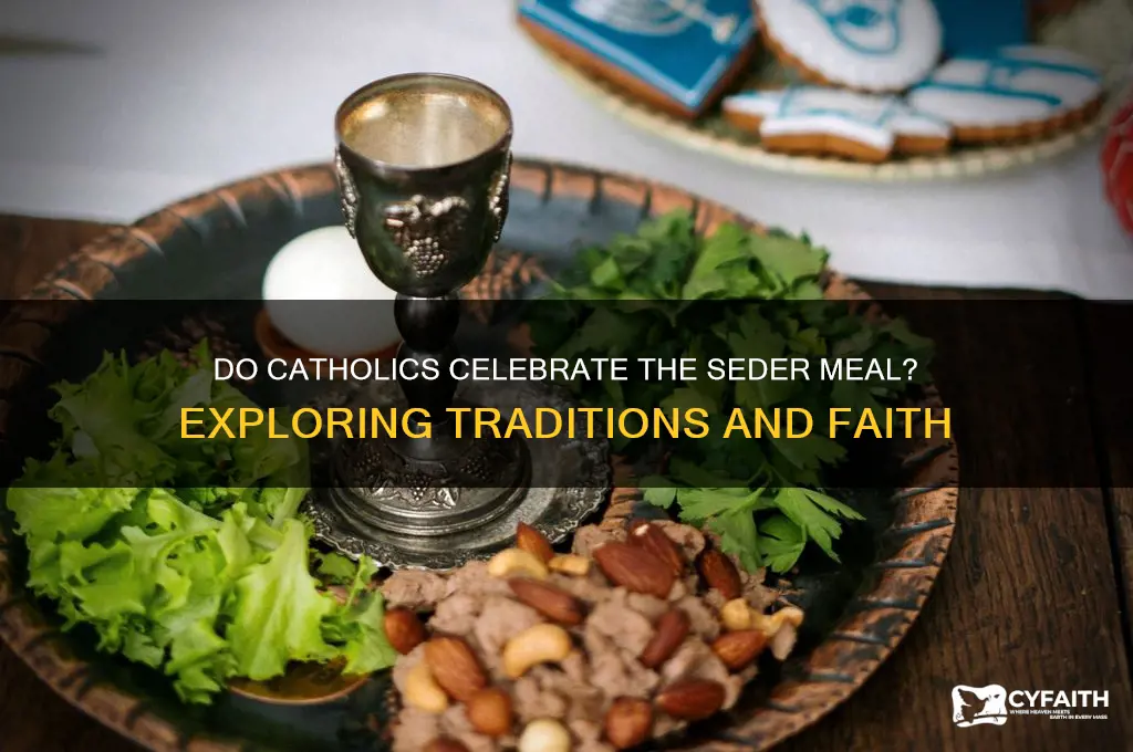 do catholics celebrate sedar meal