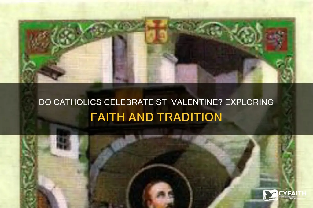 do catholics celebrate st valentine