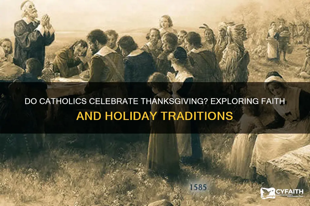 do catholics celebrate thanksgiving