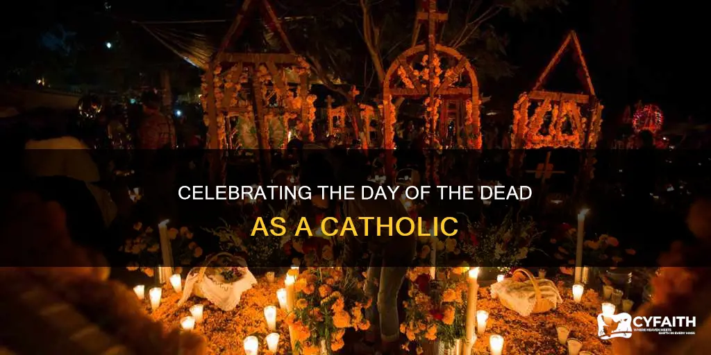 do catholics celebrate the day of the dead