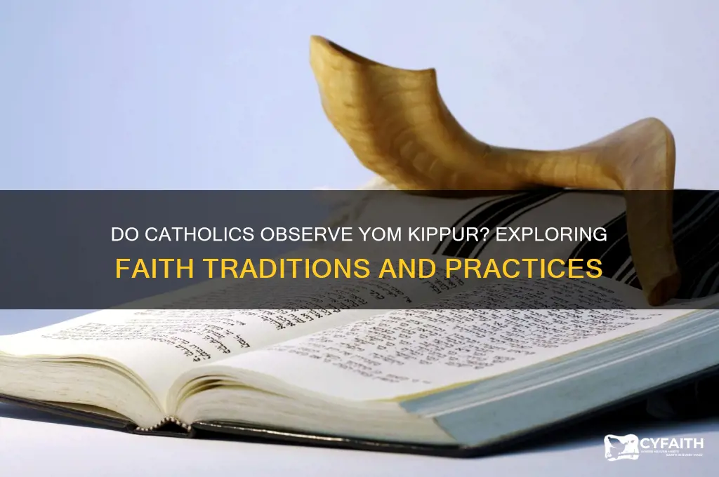 do catholics celebrate yom kippur