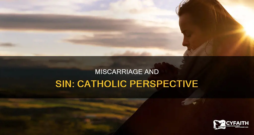 do catholics consider miscarriage a sin