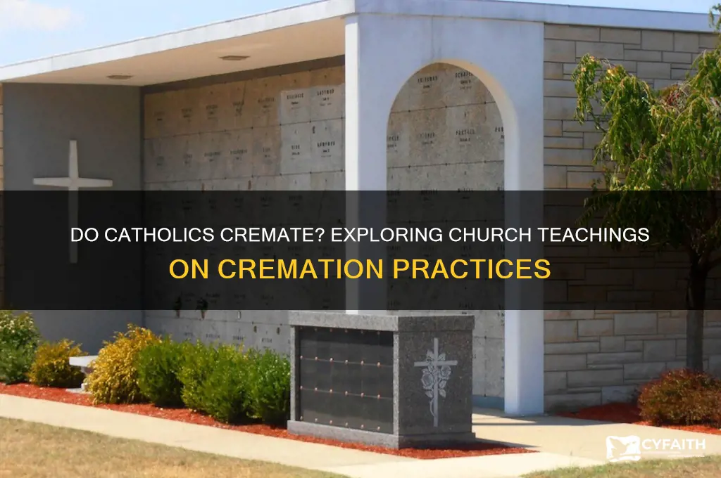do catholics creamate