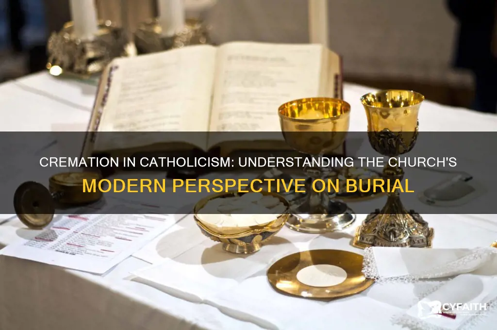do catholics cremate the dead
