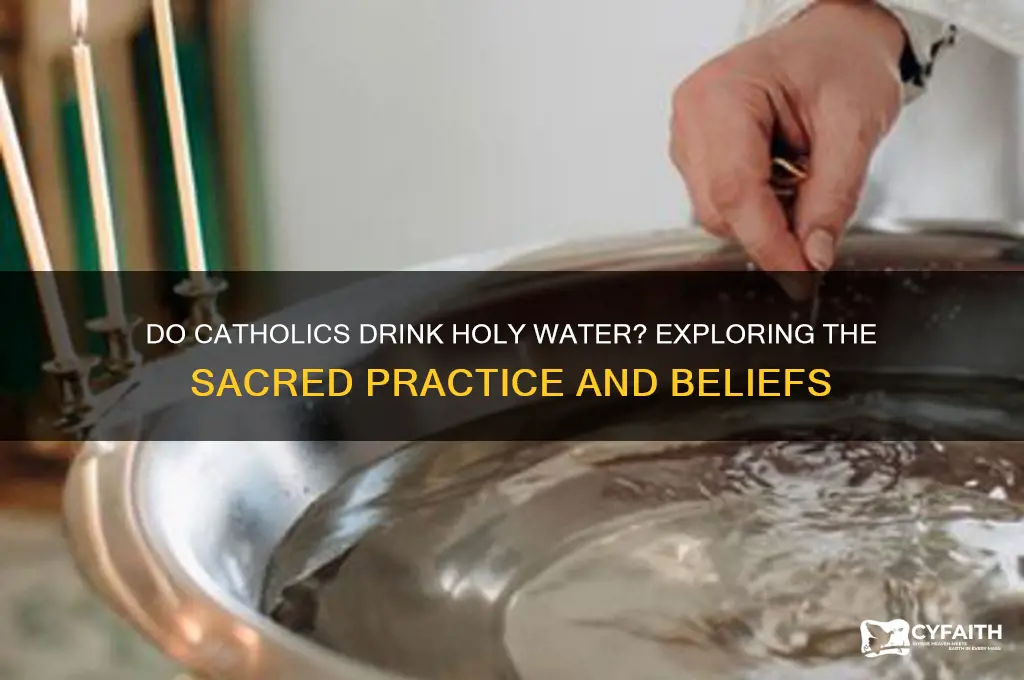 do catholics drink holy water