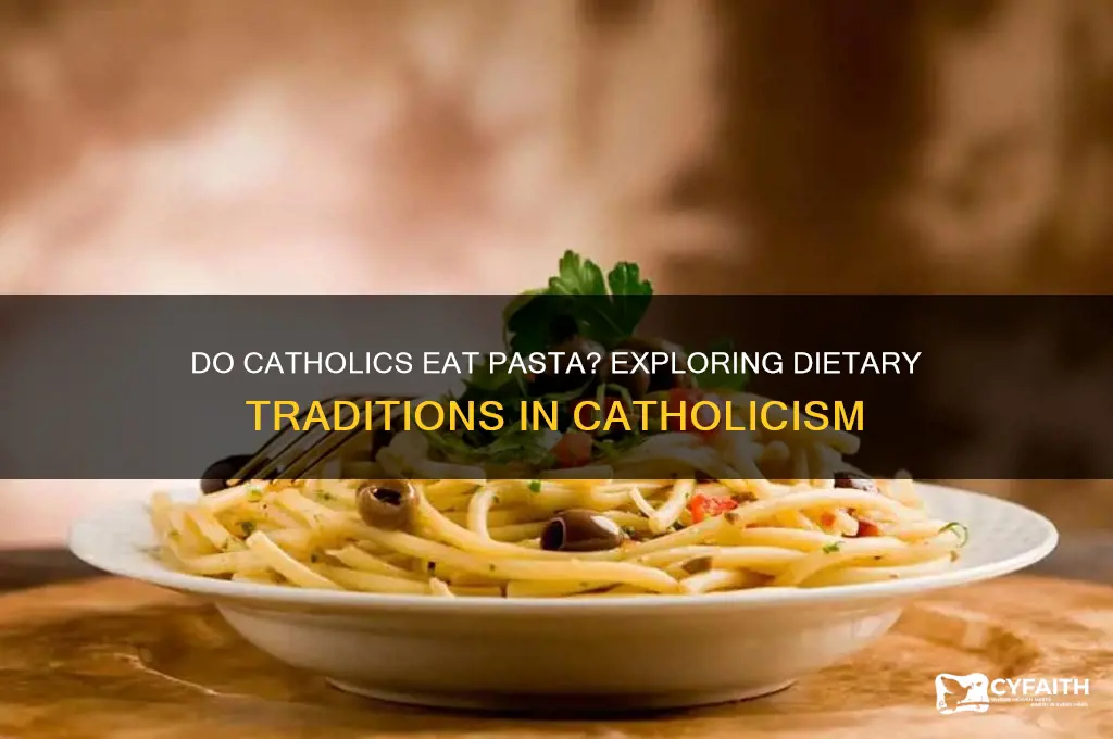 do catholics eat pasta