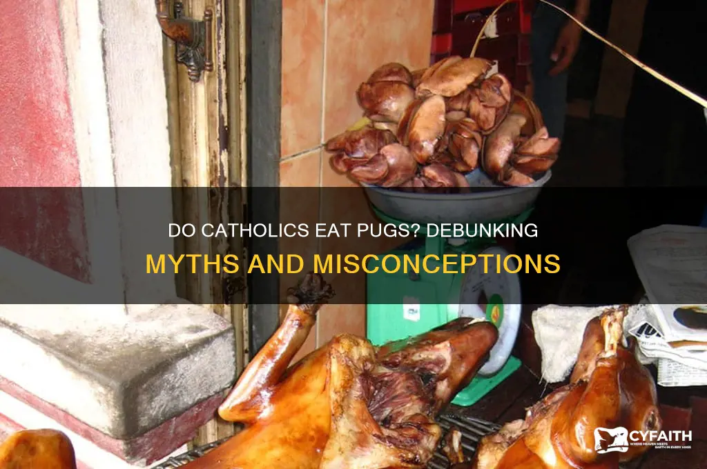 do catholics eat pugs