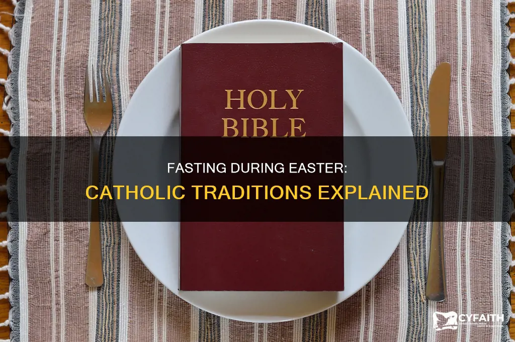 do catholics fast during easter season