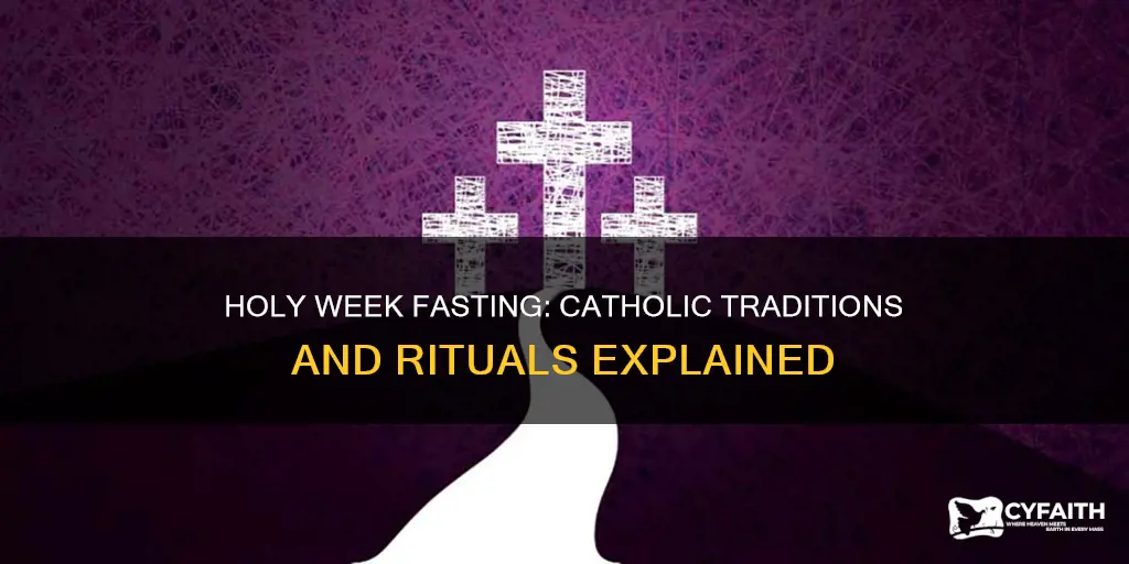 do catholics fast during holy week