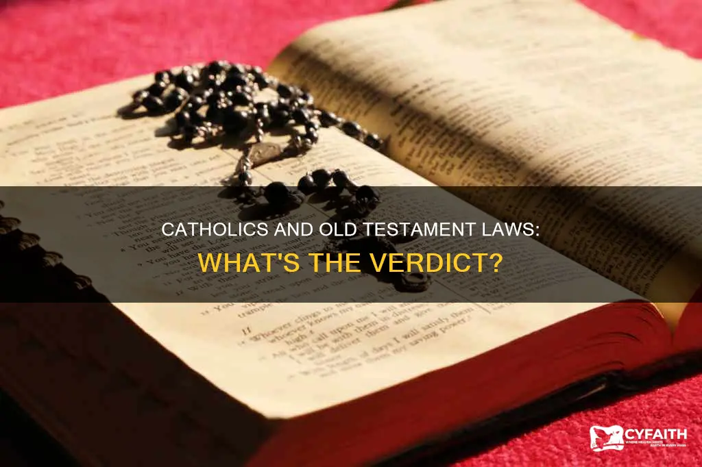 do catholics follow old tstment laws