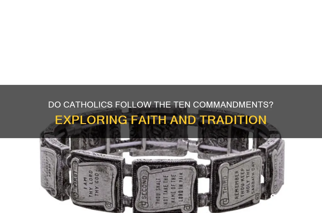 do catholics follow ten commandments