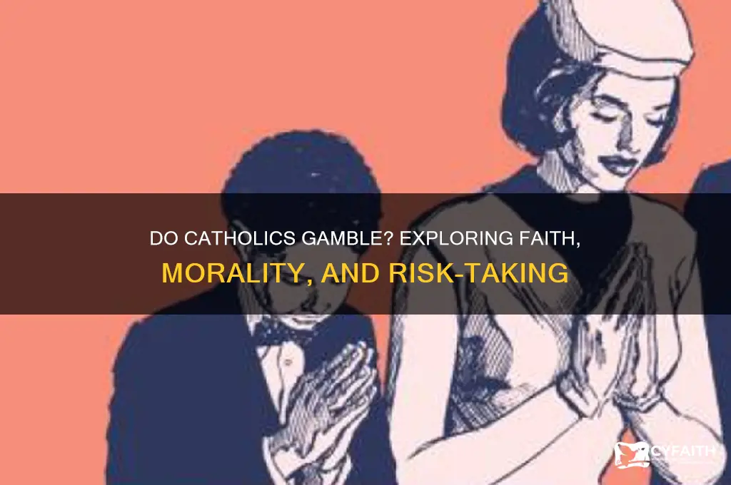 do catholics gamble