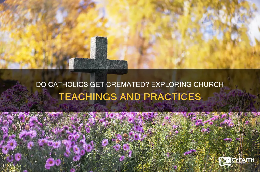 do catholics get cremated