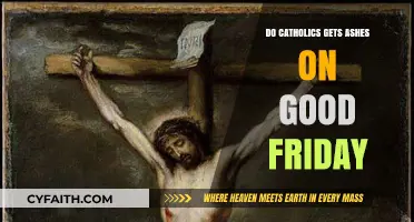 Ashes and Good Friday: Catholic Tradition Explained