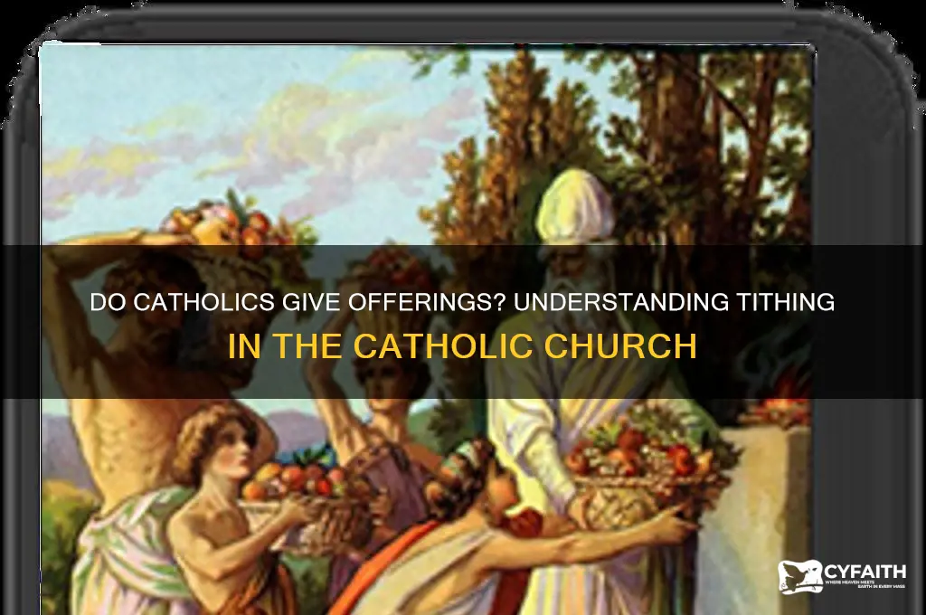 do catholics give offerings