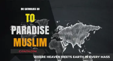 Catholics and Muslims: Who Enters Paradise?