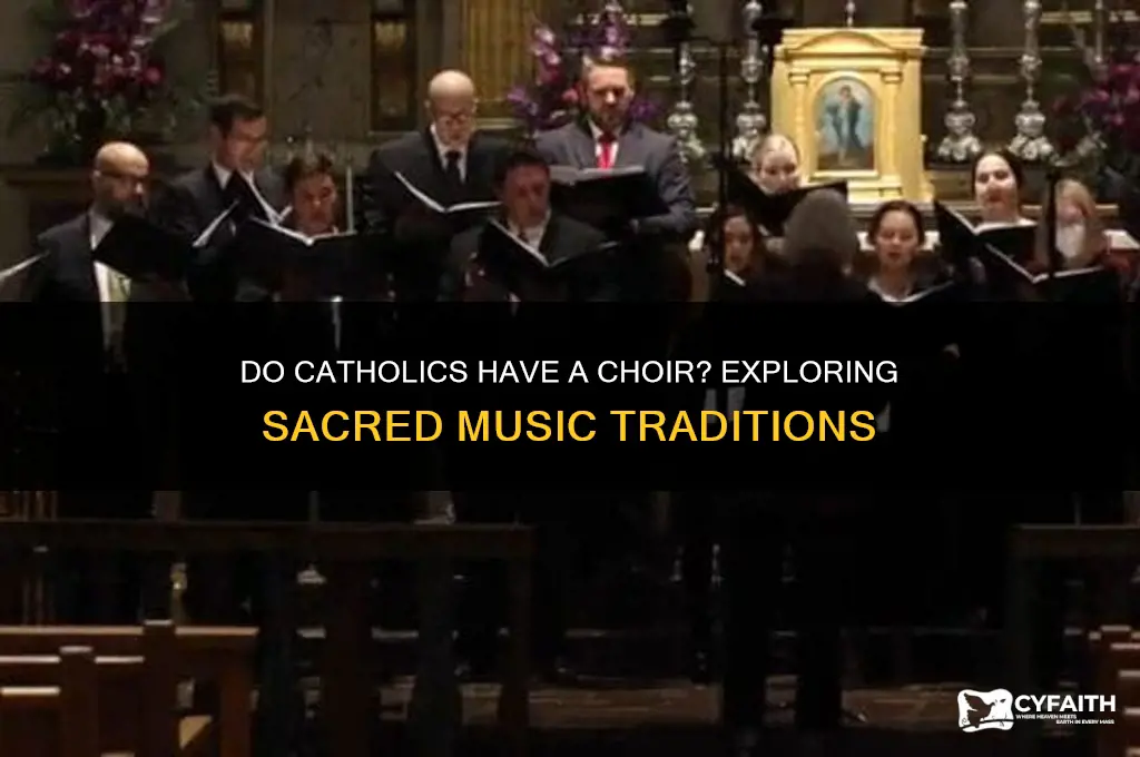 do catholics have a choir