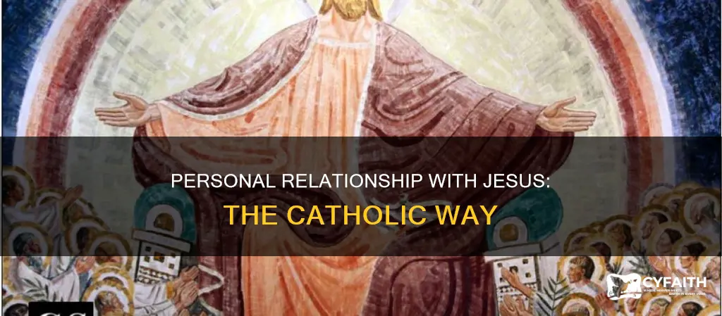 do catholics have a personal relationship with jesus
