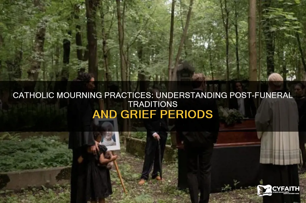 do catholics have a prescribe mourning period after a funeral