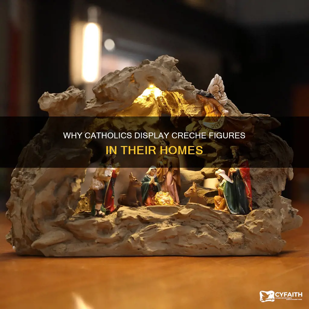 do catholics have creche figures in their homes