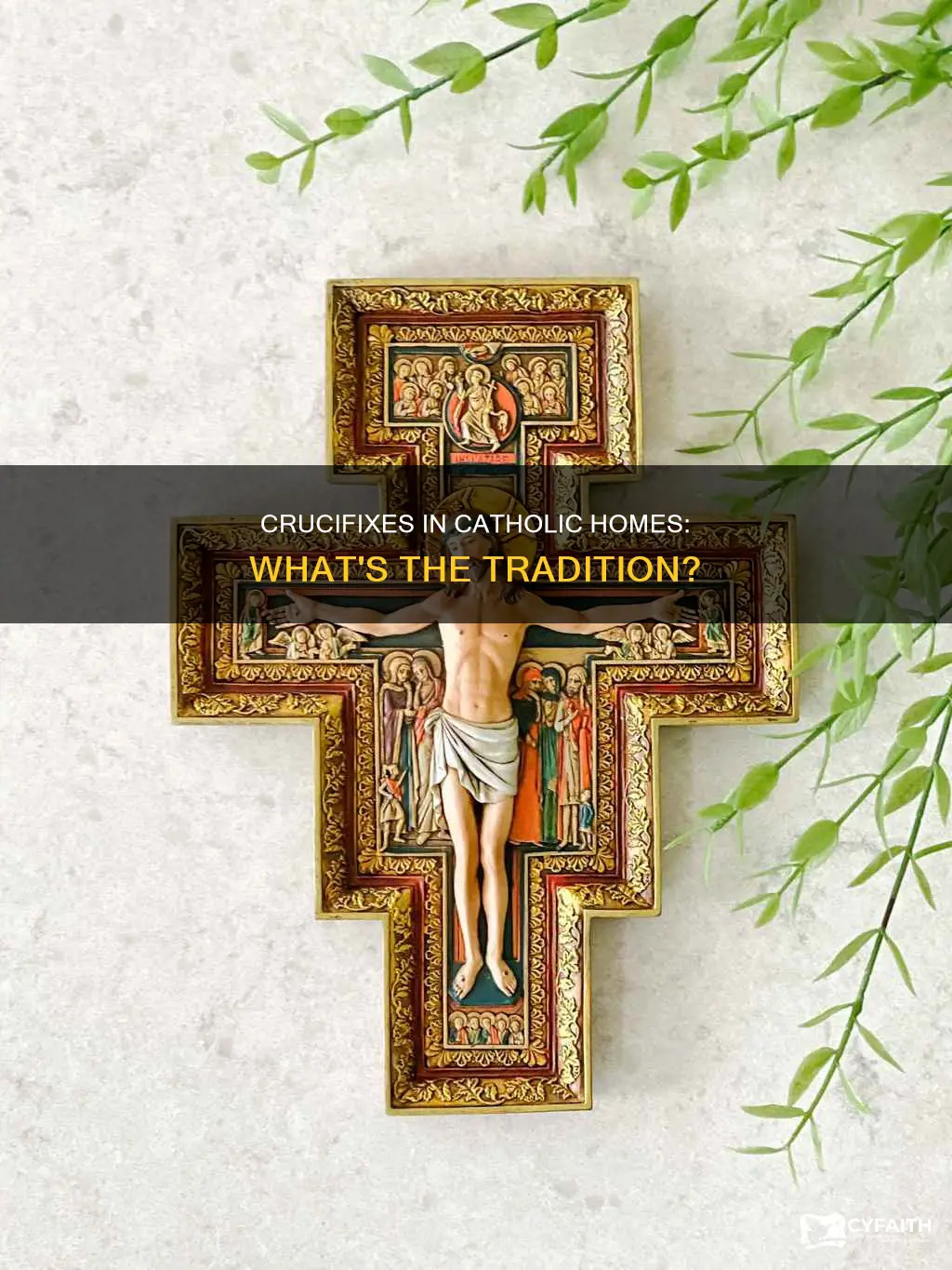 do catholics have crucifixes in their homes