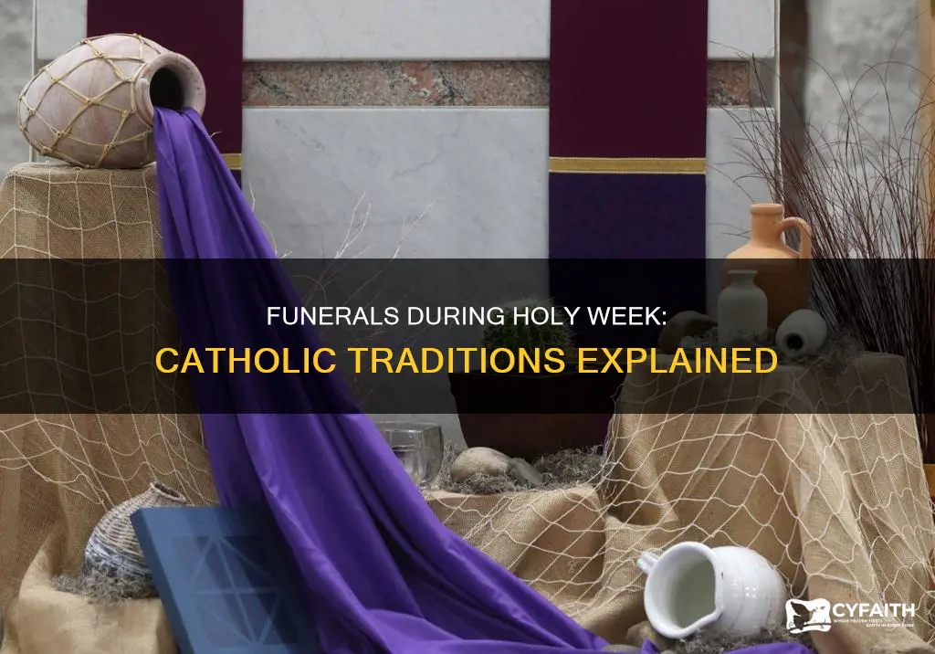 do catholics have funerals during holy week