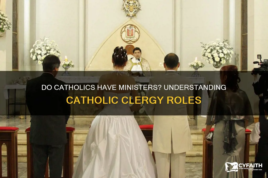 do catholics have ministers