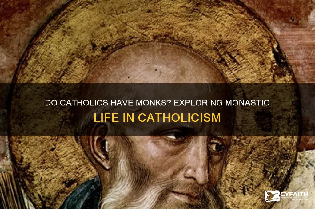 do catholics have monks