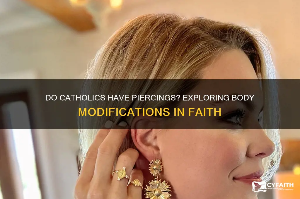 do catholics have peircing