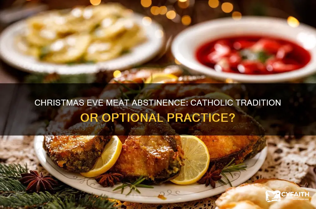 do catholics have to abstain from meat on christmas eve