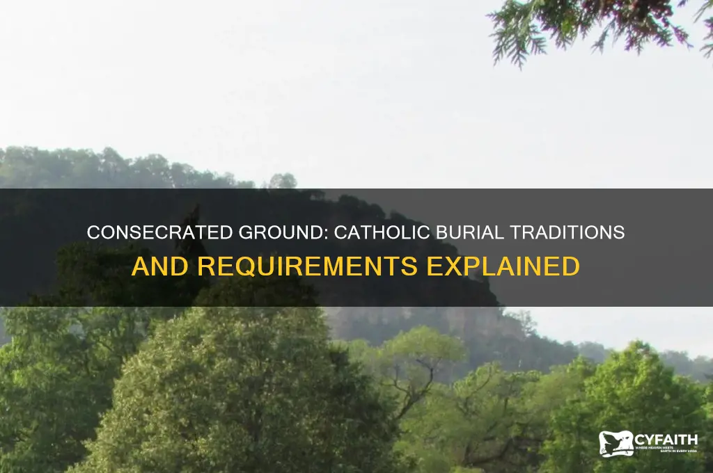 do catholics have to be buried in consecrated ground