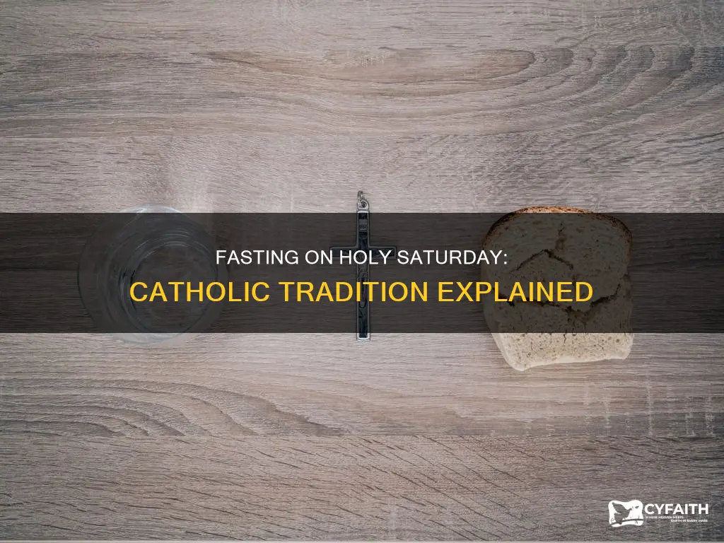 do catholics have to fast on holy saturday