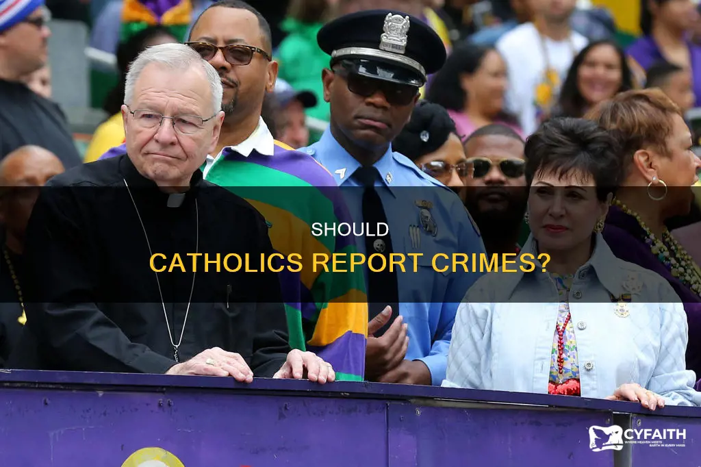 do catholics have to report crimes they see