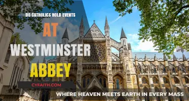 Catholics and Westminster Abbey: Events and History