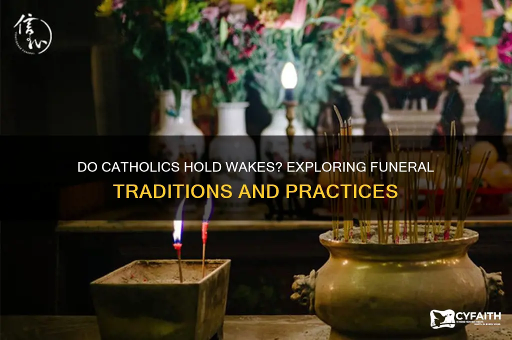 do catholics hold wakes