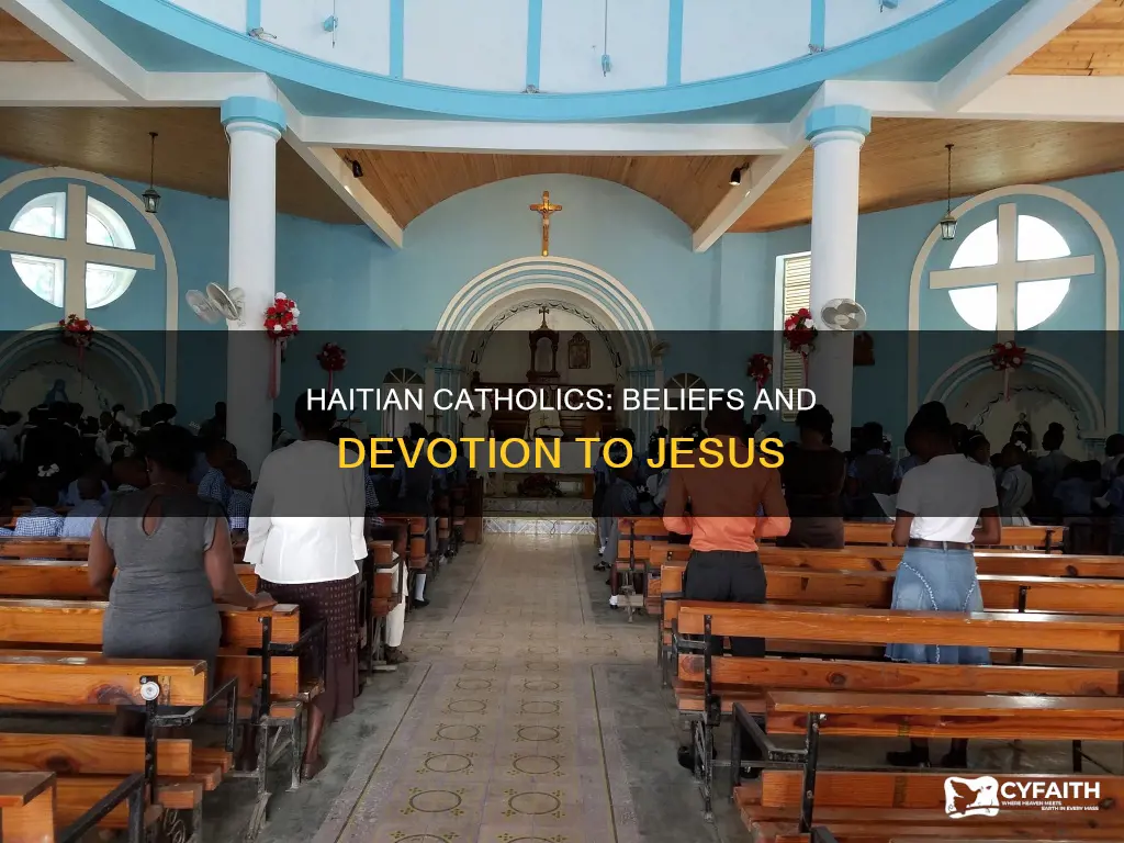 do catholics in haiti beleives in jesus