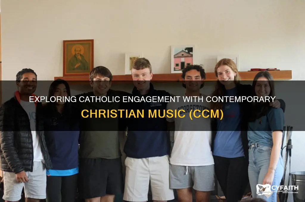 do catholics listen to ccm