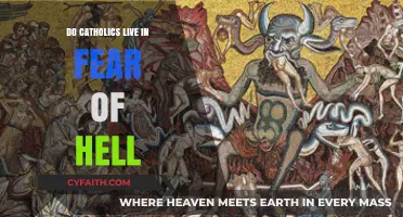 Hell and Catholicism: Living in Fear?