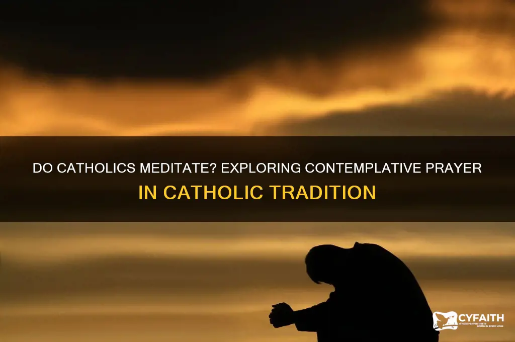 do catholics meditate