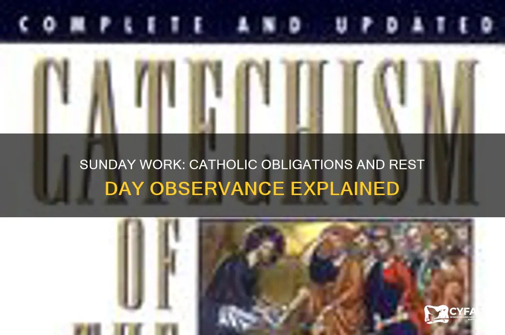 do catholics need to abstain from work on sundays