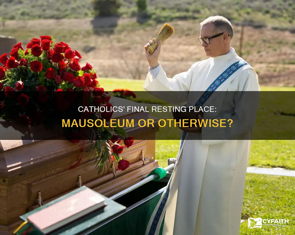 do catholics need to buried in catholic masoleum