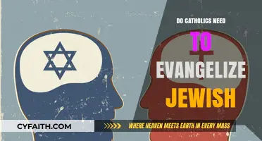 Catholics and Jewish: Why Evangelization is Important