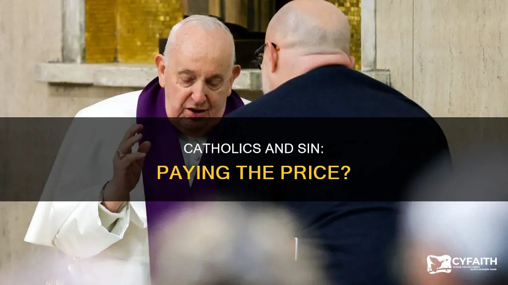 do catholics pay for their sins