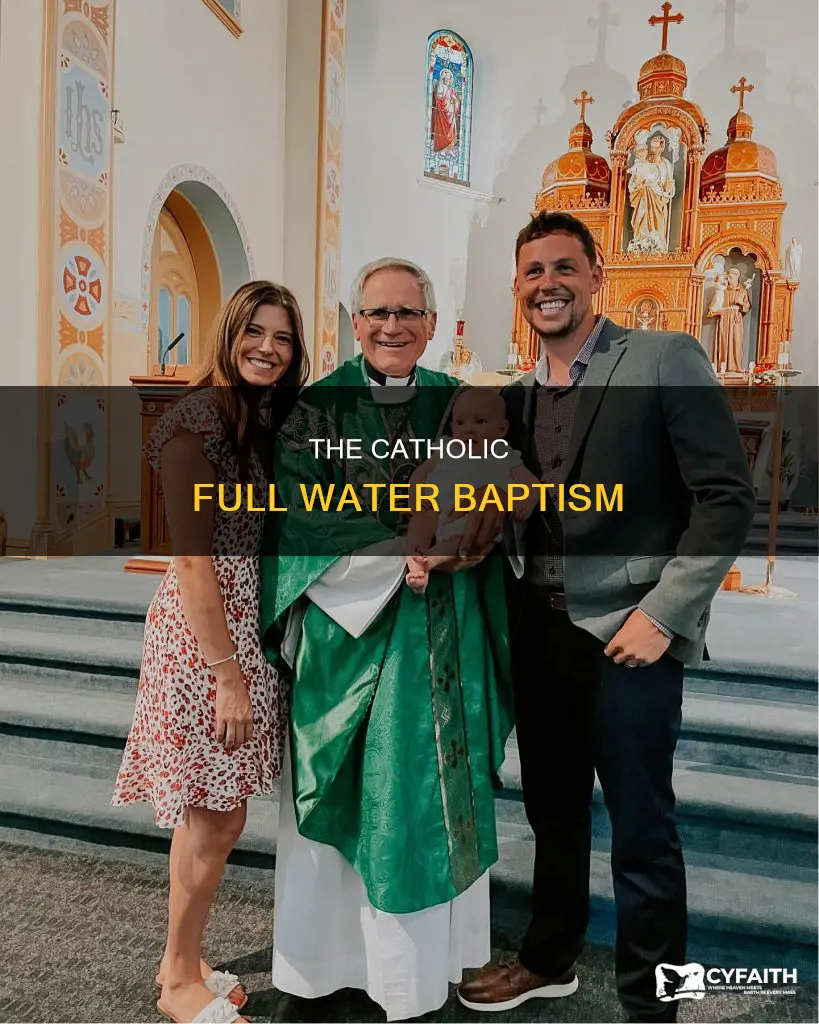 do catholics perform full water baptism