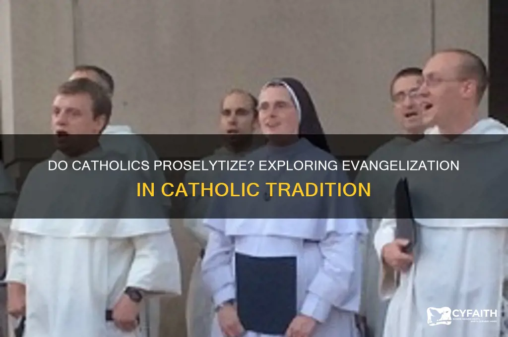 do catholics proselytize