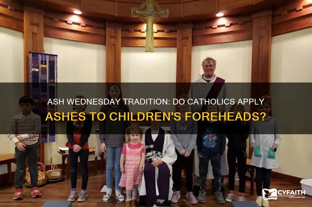 do catholics put ashes on children