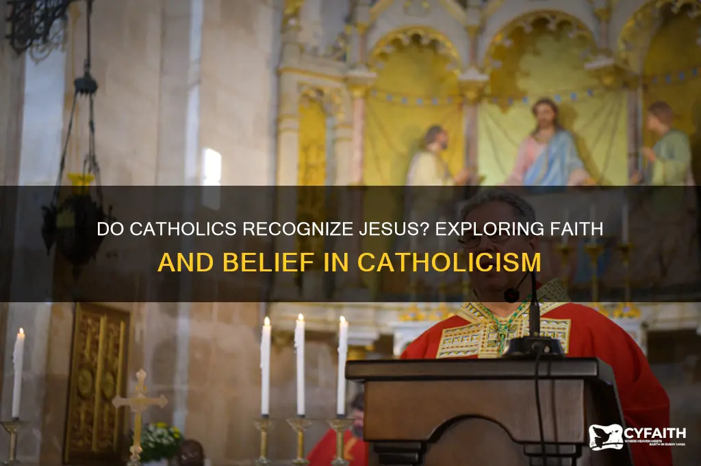 do catholics recognize jesus